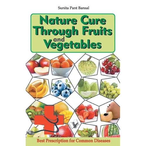 Nature Cure Through Fruits and Vegetables