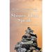 Stones That Speak: Mountains, Boulders, and Pebbles: I Never Saw Them Coming