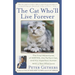 The Cat Who'll Live Forever: The Final Adventures of Norton, the Perfect Cat, and His Imperfect Human