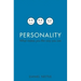 Personality: What Makes You the Way You Are