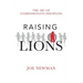 Raising Lions