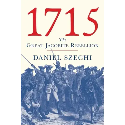 1715: The Great Jacobite Rebellion