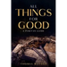 All Things for Good: A Puritan Guide
