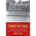 Forgotten Peace: Reform, Violence, and the Making of Contemporary Colombia Volume 3