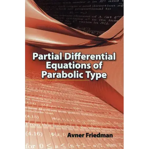 Partial Differential Equations of Parabolic Type