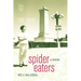 Spider Eaters: A Memoir
