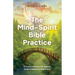 The Mind-Spirit Bible Practice: A Trauma-Informed DBT Inspired Guide to Renew the Mind & Spirit