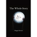 The Whole Story