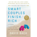 Smart Couples Finish Rich, Revised and Updated: 9 Steps to Creating a Rich Future for You and Your Partner