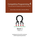Competitive Programming 4 - Book 1: The Lower Bound of Programming Contests in the 2020s