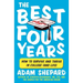 The Best Four Years: How to Survive and Thrive in College (and Life)