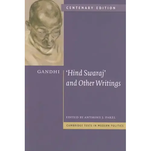 Gandhi: 'Hind Swaraj' and Other Writings
