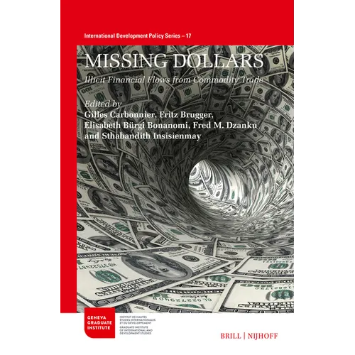 Missing Dollars: Illicit Financial Flows from Commodity Trade