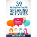 39 No-Prep/Low-Prep ESL Speaking Activities: For Teenagers and Adults