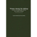 Women Among the Inklings: Gender, C. S. Lewis, J.R.R. Tolkien, and Charles Williams