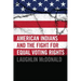 American Indians and the Fight for Equal Voting Rights