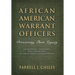 African American Warrant Officers: Preserving Their Legacy