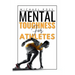 Mental Toughness For Athletes: Mastering the Mind-Body Connection