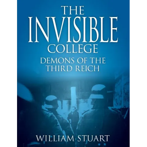 The Invisible College - Demons of the Third Reich