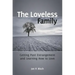 The Loveless Family: Getting Past Estrangement and Learning How to Love