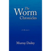 The Worm Chronicles