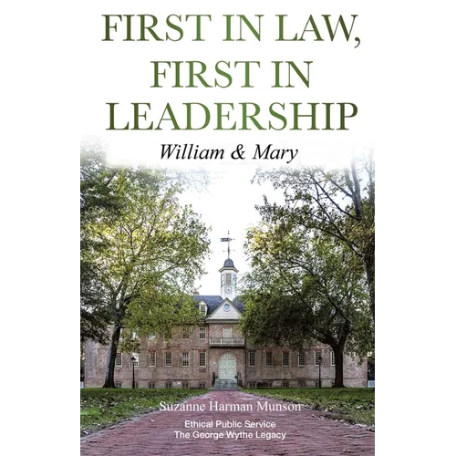First in Law, First in Leadership: William & Mary