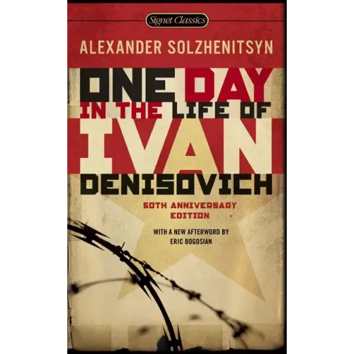One Day in the Life of Ivan Denisovich: (50th Anniversary Edition)