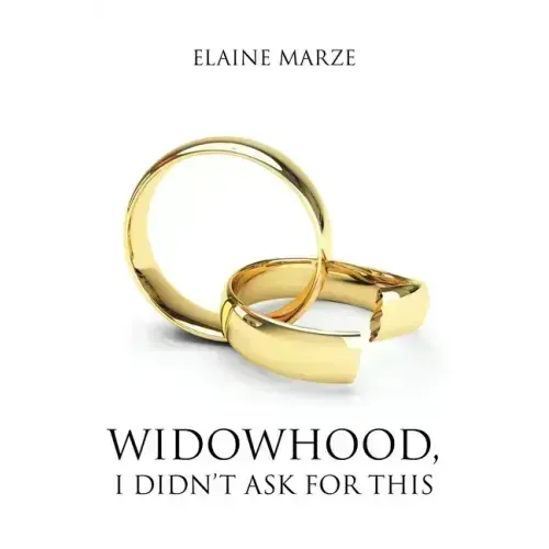 Widowhood, I Didn't Ask For This