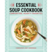 Essential Soup Cookbook: Comforting, Hearty Favorites