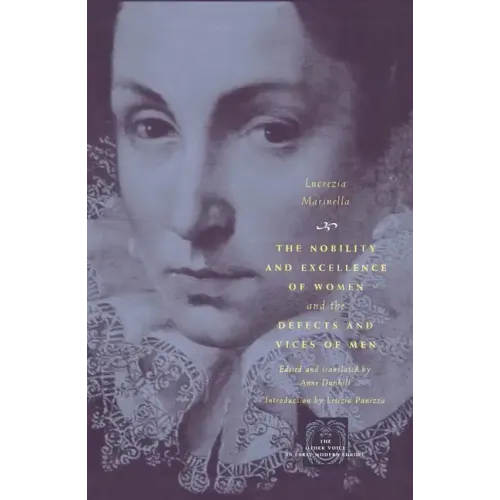 The Nobility and Excellence of Women and the Defects and Vices of Men