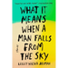 What It Means When a Man Falls from the Sky: Stories