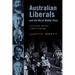 Australian Liberals and the Moral Middle Class: From Alfred Deakin to John Howard