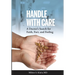 Handle with Care: A Doctor's Search for Faith, Fact, and Feeling