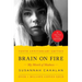 Brain on Fire (10th Anniversary Edition): My Month of Madness