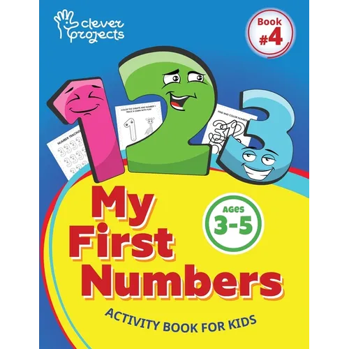 My first numbers activity book for Pre-K and Kindergarten kids age 3-5: Number Recognition, Coloring, Tracing, development of logic and attention