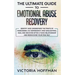 The Ultimate Guide to Emotional Abuse Recovery: Identify and understand the traits of narcissism, co-dependency and gaslighting. Heal and recover afte