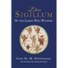 Liber Sigillum: Of the Lords Who Wander
