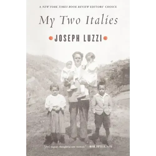 My Two Italies: A Personal and Cultural History