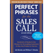 Perfect Phrases for the Sales Call, Second Edition