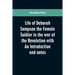 Life of Deborah Sampson the Female Soldier in the war of the Revolution with An Introduction and notes