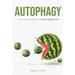 Autophagy: The powerful guide for rapid weight loss