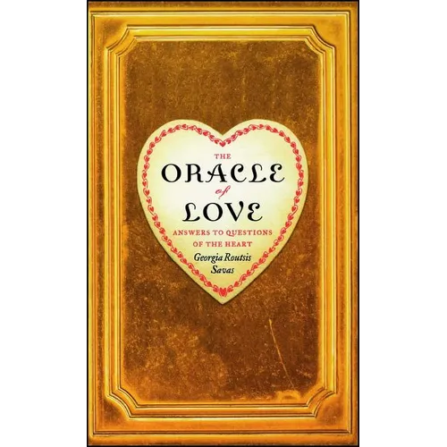 The Oracle of Love: Answers to Questions of the Heart
