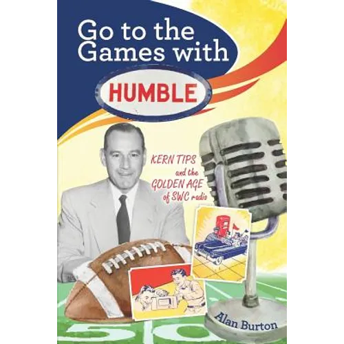 Go to the Games with Humble: Kern Tips and the Golden Age of SWC radio