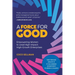 A Force for Good: Empowering Visionary Women to Lead High-Impact, High-Growth Enterprises