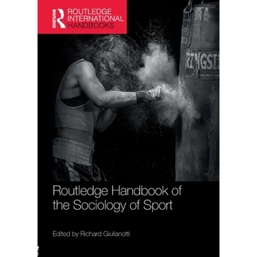 Routledge Handbook of the Sociology of Sport