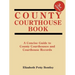 County Courthouse Book, 3rd Edition