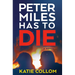 Peter Miles Has to Die