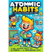 The Atomic Habits: A Kid-Friendly Guide to Great Habits