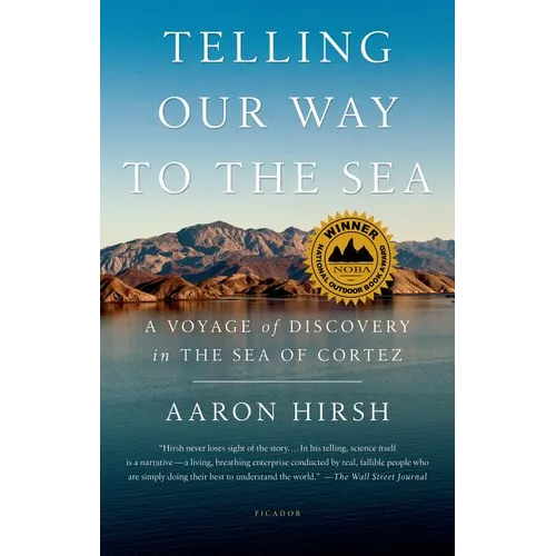Telling Our Way to the Sea: A Voyage of Discovery in the Sea of Cortez