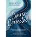 Course Corrected: It's not a Pivot. It's Your Path.